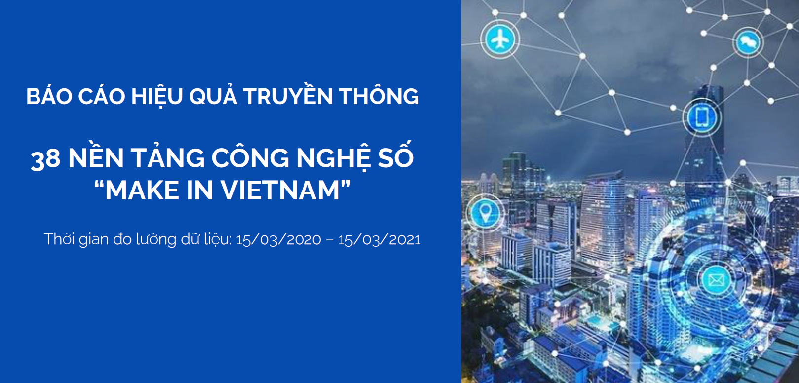 Hiệu Quả Truyền Thông 38 Nền Tảng Công Nghệ Số Việt Nam trong 2020